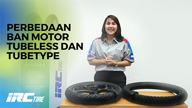 Tips dan Trik dari IRC Tentang Perbedaan Ban Motor Tubeless dan Tubetype